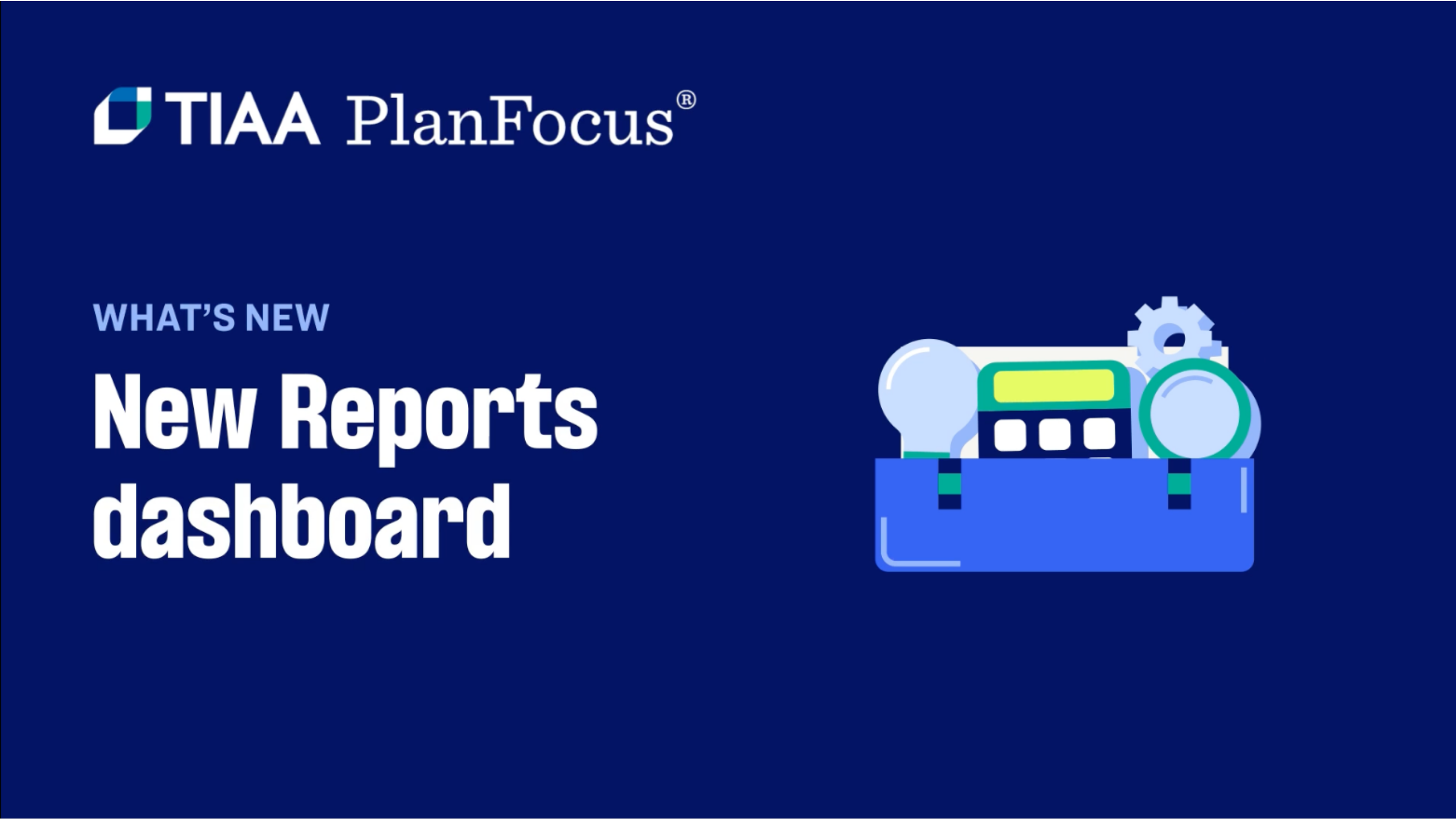 TIAA PlanFocus New Reposrts Dashboard graphic