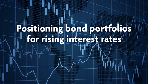 Positioning bond portfolios for rising interest rates